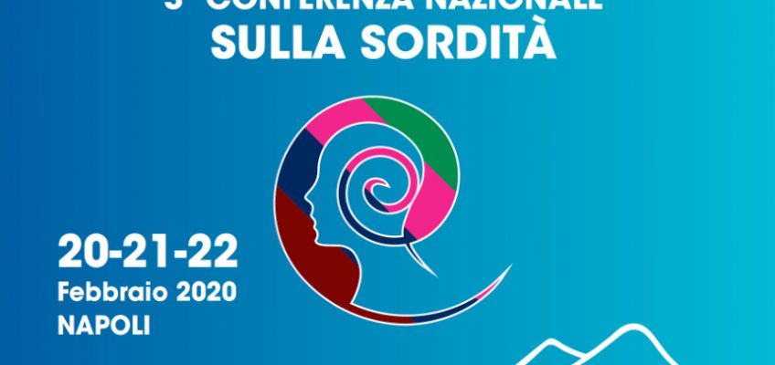 A Napoli la terza Conferenza nazionale sulla sordita’